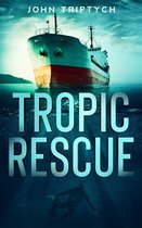 Tropic Ryden- Tropic Rescue