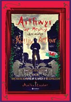 Arthwyr ap Meurig, der wahre König Arthur - Seit 1.443 Jahren nach seinem Tod in Kentucky, wird seine walisische Herkunft geleugnet, verwirrt und ignoriert.