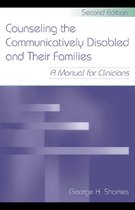 Counseling the Communicatively Disabled and Their Families