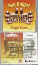 DEN UNIDAT - GETHER TOGETHER LIVE