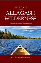 The Call of the Allagash Wilderness