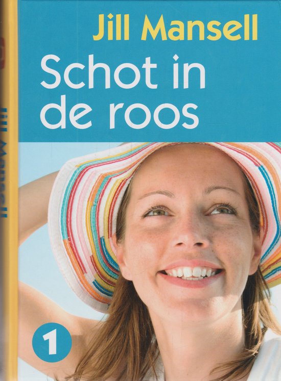 Cover van het boek 'Schot in de roos' van Jill Mansell