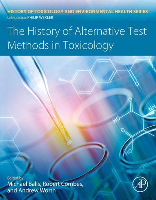 Boekomslag van 'The History of Alternative Test Methods in Toxicology' met chemische formules en laboratoriumapparatuur.