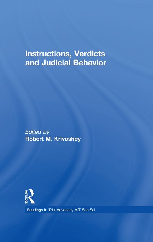 Instructions, Verdicts, and Judicial Behavior - cover