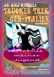 Gayle Geschichten -- Kurzgeschichte 7 - Trucker Trek gen-Italien