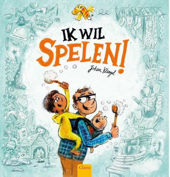 Boekomslag "Ik wil spelen!". Papa draagt twee kinderen, met sop en borstels. Omringd door speelgoed en huishoudelijke taken.
