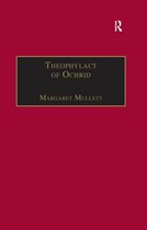 Birmingham Byzantine and Ottoman Studies - Theophylact of Ochrid
