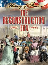 History of America - The Reconstruction Era