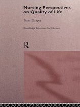 Routledge Essentials for Nurses - Nursing Perspectives on Quality of Life