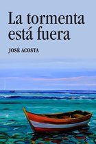 La tormenta esta fuera