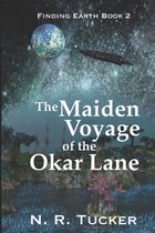 The Maiden Voyage of the Okar Lane