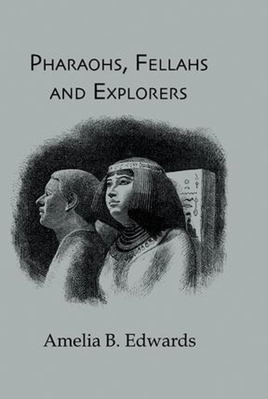 Pharaohs, Fellahs & Explorers - cover