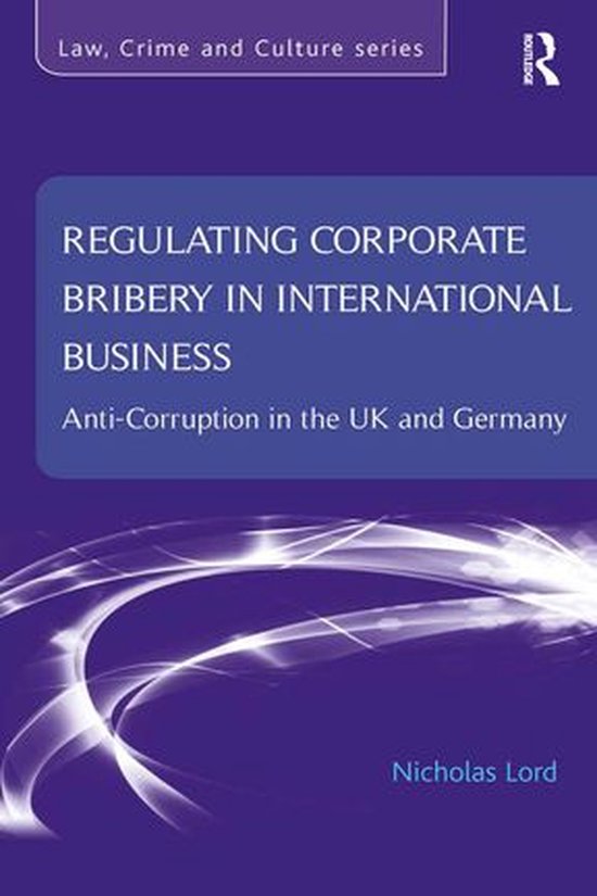 Regulating Corporate Bribery in International Business - cover