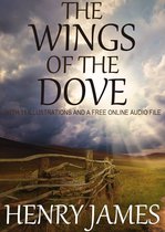 The Wings of the Dove: With 11 Illustrations and a Free Online Audio File