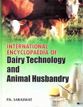 International Encyclopaedia of Dairy Technology and Animal Husbandry