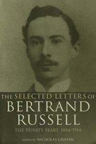 The Selected Letters of Bertrand Russell, Volume 1