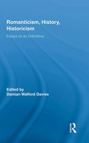 Routledge Studies in Romanticism - Romanticism, History, Historicism