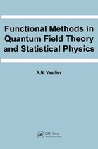 Frontiers in Physics - Functional Methods in Quantum Field Theory and Statistical Physics