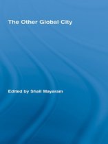Routledge Advances in Geography - The Other Global City