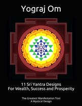 11 Sri Yantra Designs For Wealth, Success and Prosperity