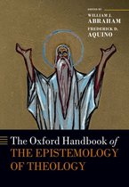 Oxford Handbooks - The Oxford Handbook of the Epistemology of Theology