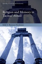 Oxford Classical Monographs - Religion and Memory in Tacitus' Annals