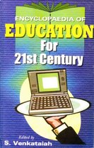 Encyclopaedia of Education For 21st Century (Education in Information Age)