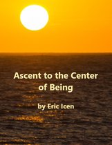 Ascent to the Center of Being