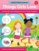 Watch Me Read and Draw: Things Girls Love