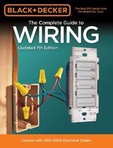 Black & Decker the Complete Guide to Wiring, Updated 7th Edition: Current with 2017-2020 Electrical Codesvolume 7