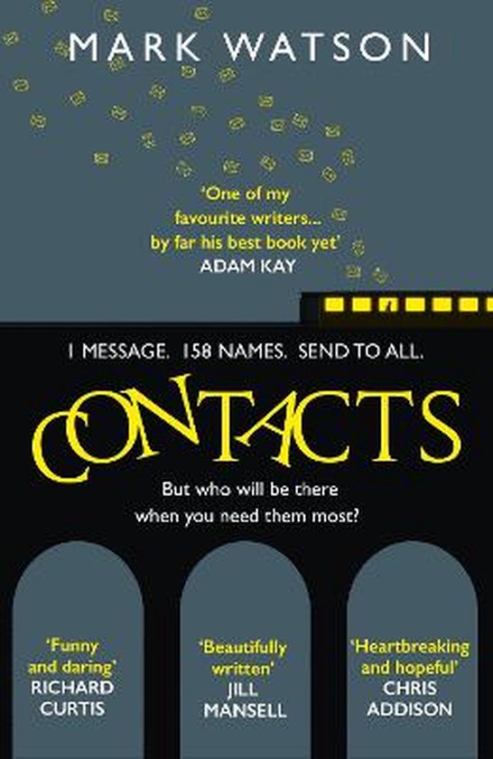 Boek 'Contacts' van Mark Watson, met de tekst 'I MESSAGE. 158 NAMES. SEND TO ALL.' en citaten van Adam Kay, Richard Curtis, Jill Mansell en Chris Addison.
