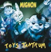Mignon - Toys Tantrum (CD)