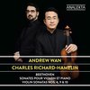 Andrew Wan - Charles Richard-Hamelin - Violin Sonatas Nos. 4, 9 & 10 (CD)