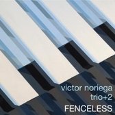 Victor Noriega Trio + 2 - Fenceless (CD)