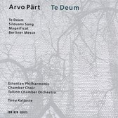 Part: Te Deum etc / Tonu Kaljuste, Estonian Philharmonic Chamber Choir