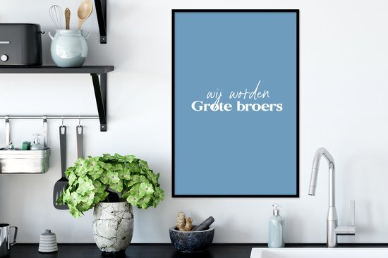 Cadre photo avec affiche - Proverbes - Nous serons grands frères - Citations - Grand frère - Frères - 40x60 cm - Cadre pour affiche