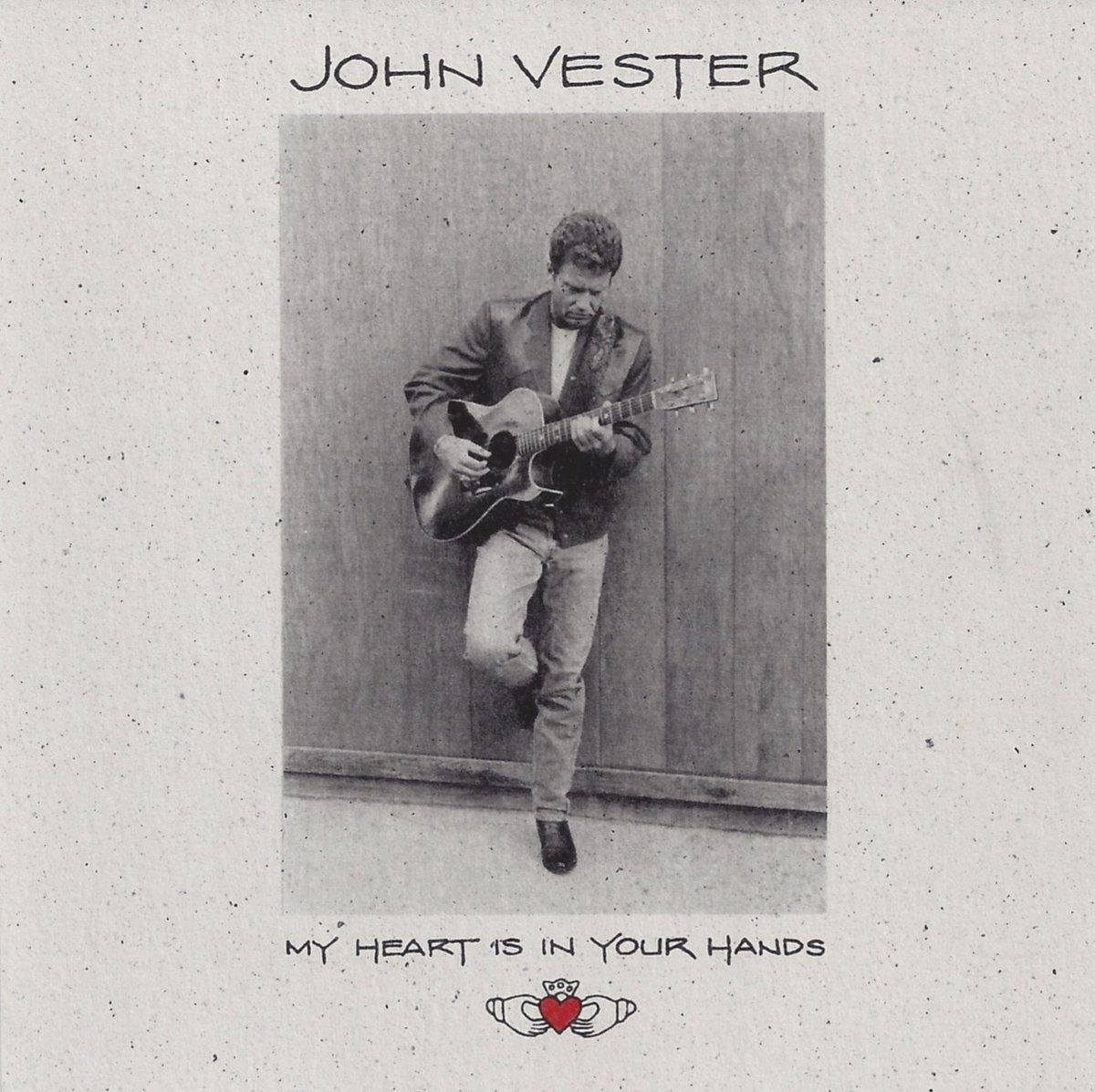 John Vester - My Heart Is In Your Hands