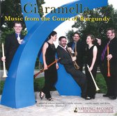 Ciaramella Instrumental And Vocal Ensemble - Music From The Court Of Burgundy (CD)