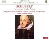 Maya Boog, Wolf Matthias Friderich, Ulrich Eisenlohr - Schubert: European Poets 2 (2 CD)