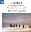 Tippett: String Quartets 1
