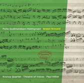 Quartet Kronos & Of Voices Theatre & Paul Hillier - Greend Gound (CD)
