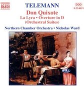 Northern Chamber Orchestra, Nicholas Ward - Telemann: Don Quixote/La Lyra/Overture in D (CD)