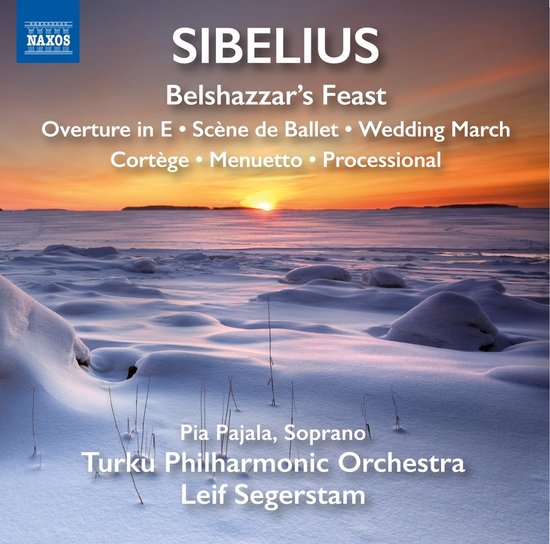 Pia Pajala, Turku Philharmonic Orchestra, Leif Segerstam - Sibelius: Belshazzar's Feast | Overture In E | Scène De Ballet | Wedding March | Cortège | Menuetto | Processional (CD)