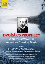 Joseph Horowitz - Peter Bogdanoff - Dvorak's Prophecy - A New Narrative For American C (DVD)
