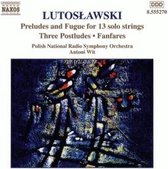 Polish National Radio Symphony Orchestra, Antoni Wit - Lutoslawski: Preludes And Fugue For 13 Solo Strings (CD)
