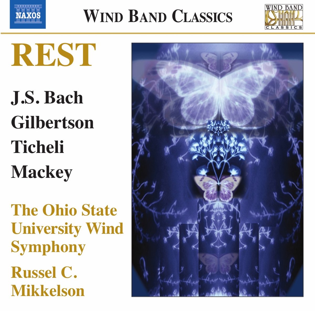 Ohio State University Wind Symphony, Russel C. Mikkelson - Rest: Music For Wind Band (CD)