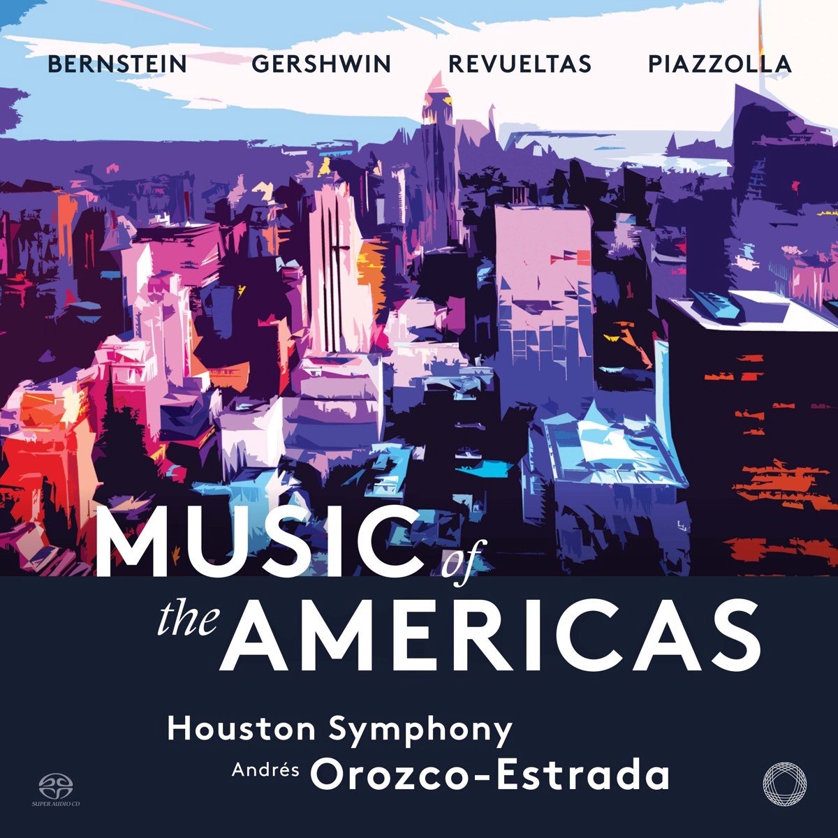 Houston Symphony, Andrés Orozco-Estrada - Music Of The Americas (SACD)