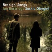 Ian Bostridge & Saskia Giorgini - Respighi Songs (CD)