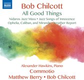 Hawkins, Commotio, Matthew Berry, Bob Chilcott - All Good Things - Nidaros Jazz Mass . Jazz Songs O (CD)