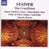 James Gilchrist, Simon Bailey, Choir Of Clare College Cambridge, Timothy Brown - Stainer: The Crucifixion (CD)